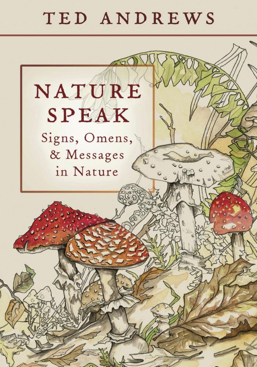 Picture of Nature Speak: Signs, Omens and Messages in Nature
