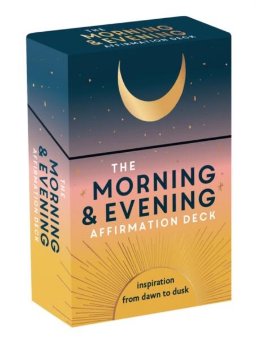 Picture of The Morning & Evening Affirmation Deck: Uplifting Mantras and Reflective Thoughts to Inspire You from Dawn to Dusk