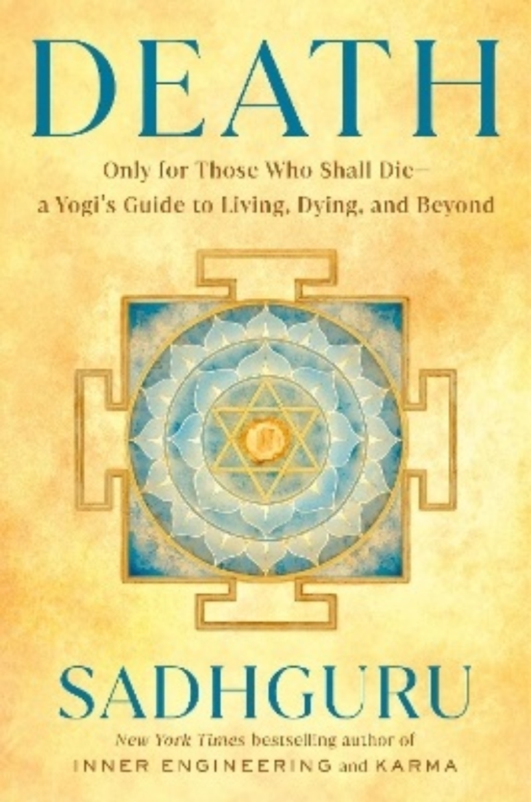 Picture of Death: Only for Those Who Shall Die--a Yogi's Guide to Living, Dying, and Beyond