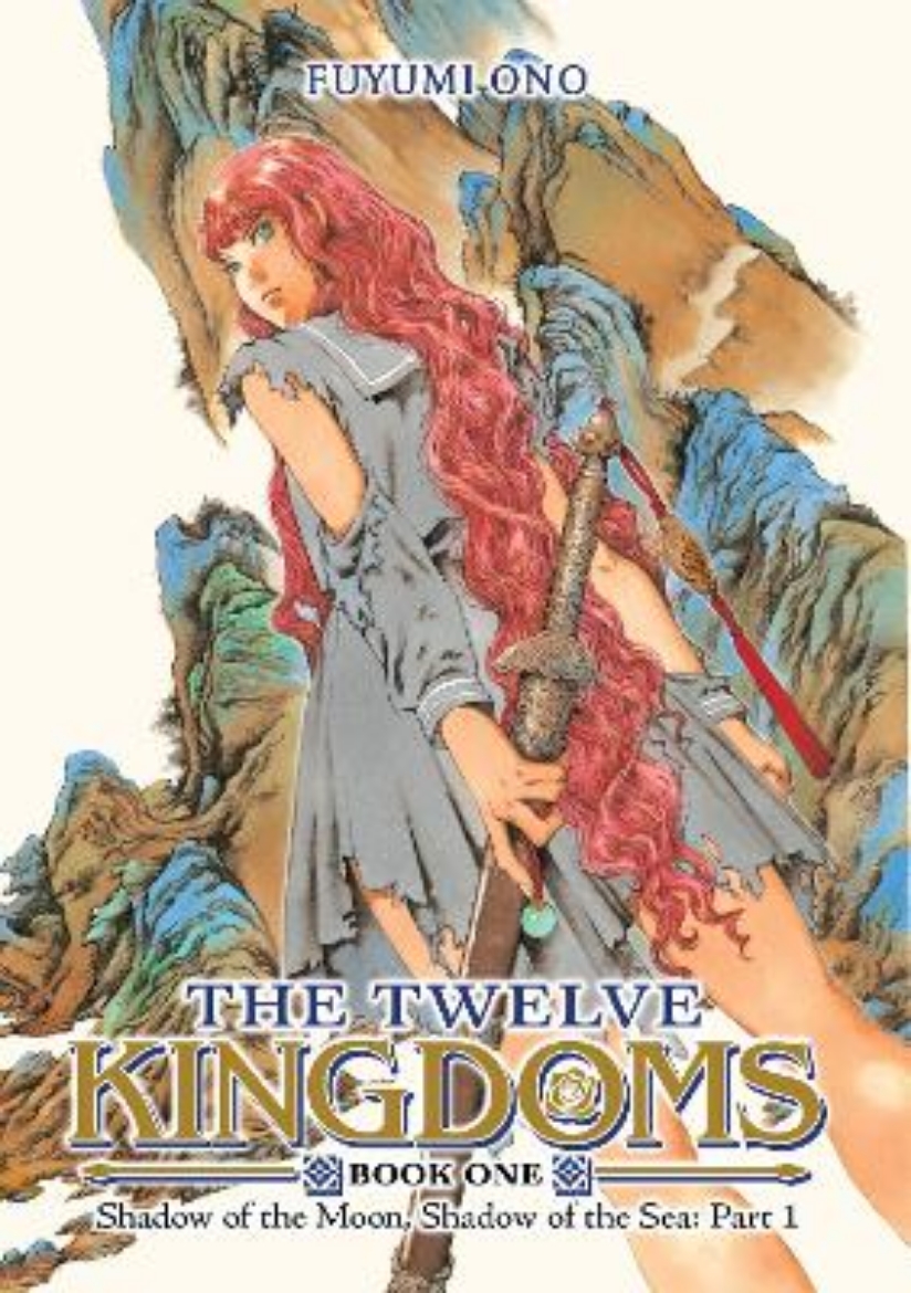Picture of The Twelve Kingdoms Book 1 - Shadow of the Moon, Shadow of the Sea: Part 1 (Novel)