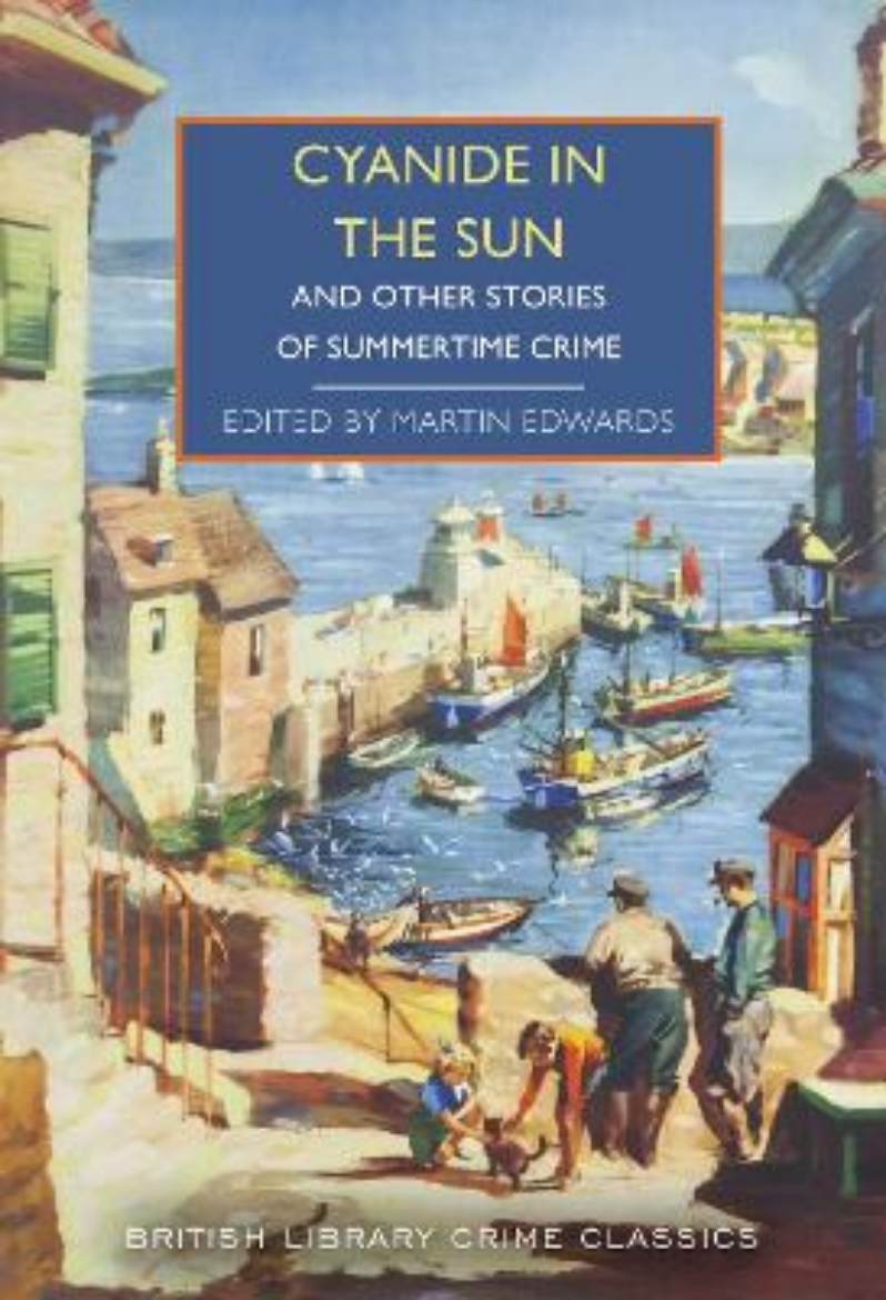 Picture of Cyanide in the Sun: And Other Stories of Summertime Crime