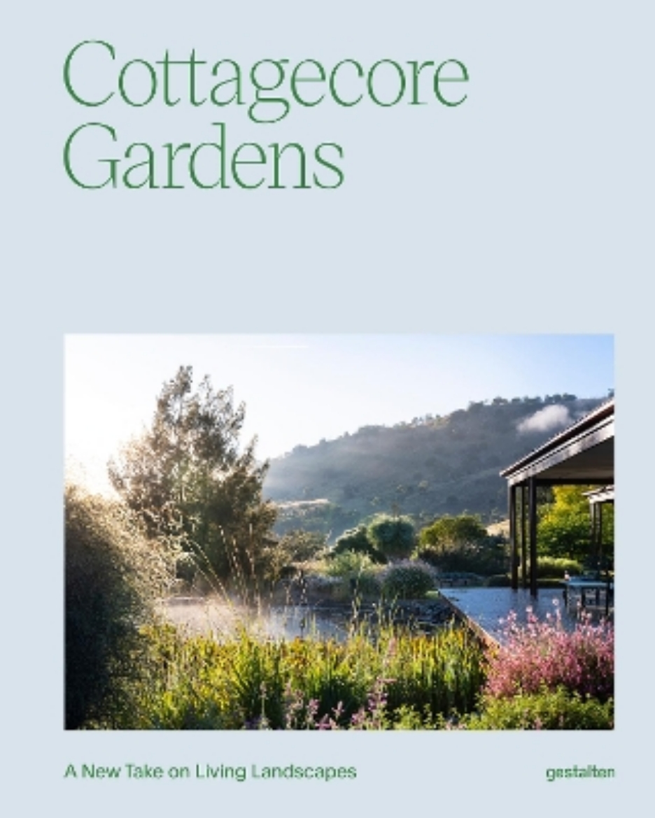 Picture of Cottagecore Gardens: A New Take on Living Landscapes