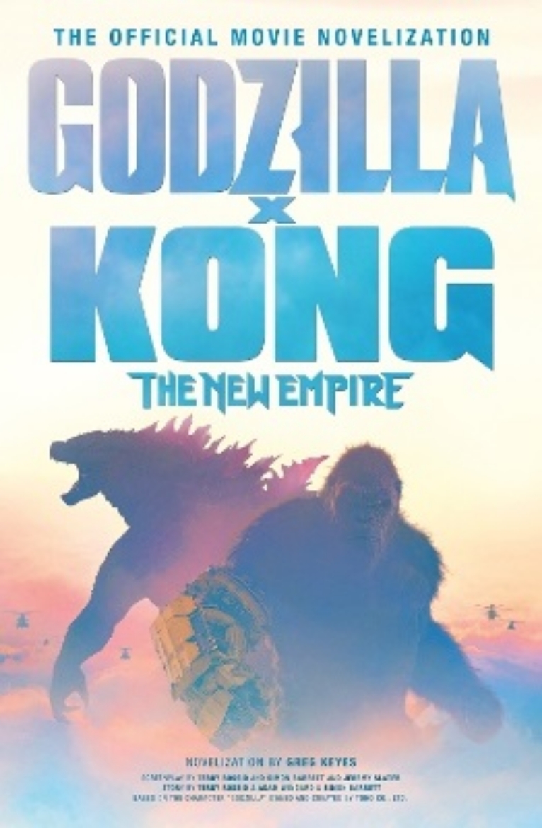 Picture of Godzilla x Kong: The New Empire - The Official Movie Novelization