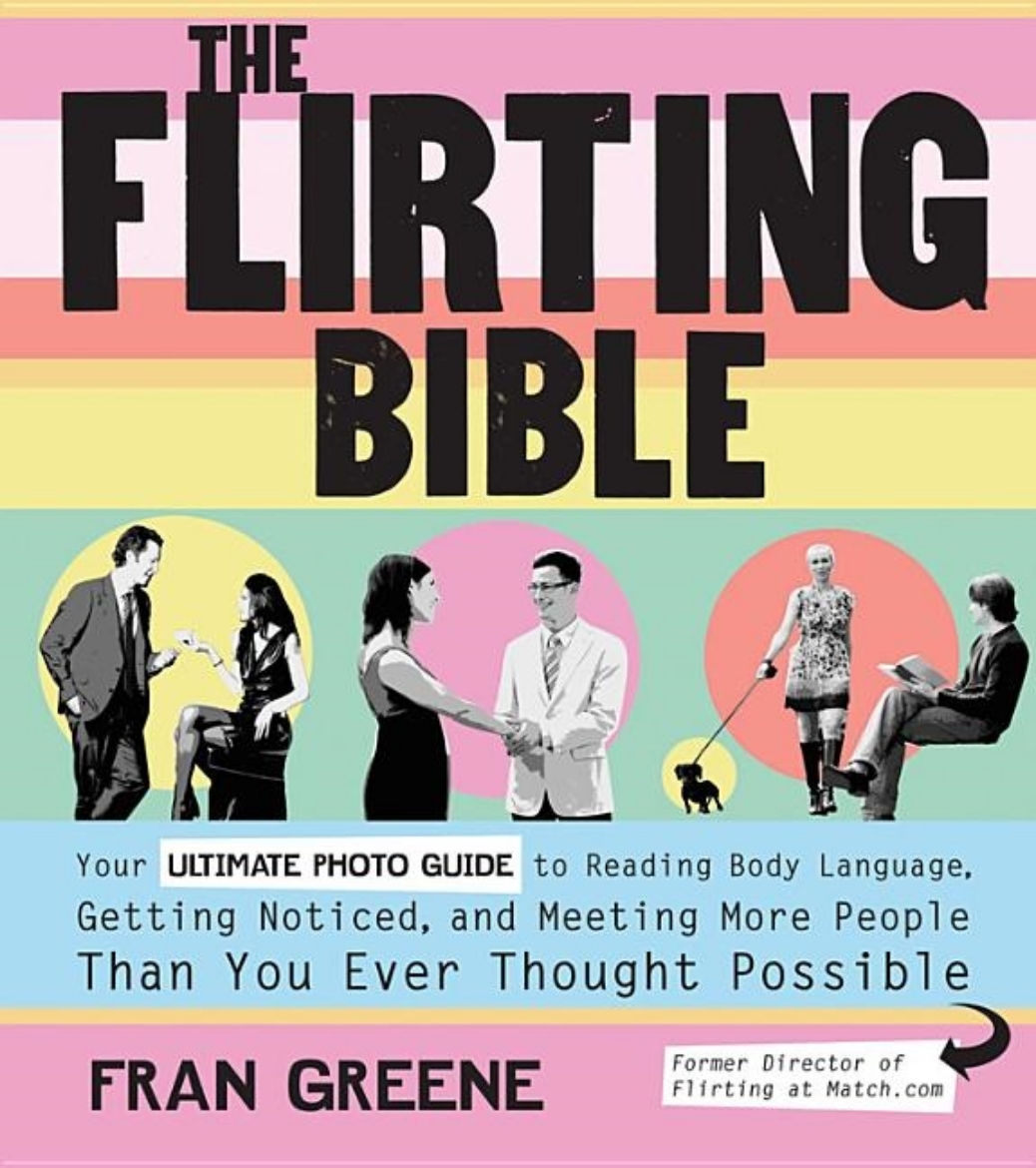 Picture of Flirting bible - your ultimate photo guide to reading body language, gettin