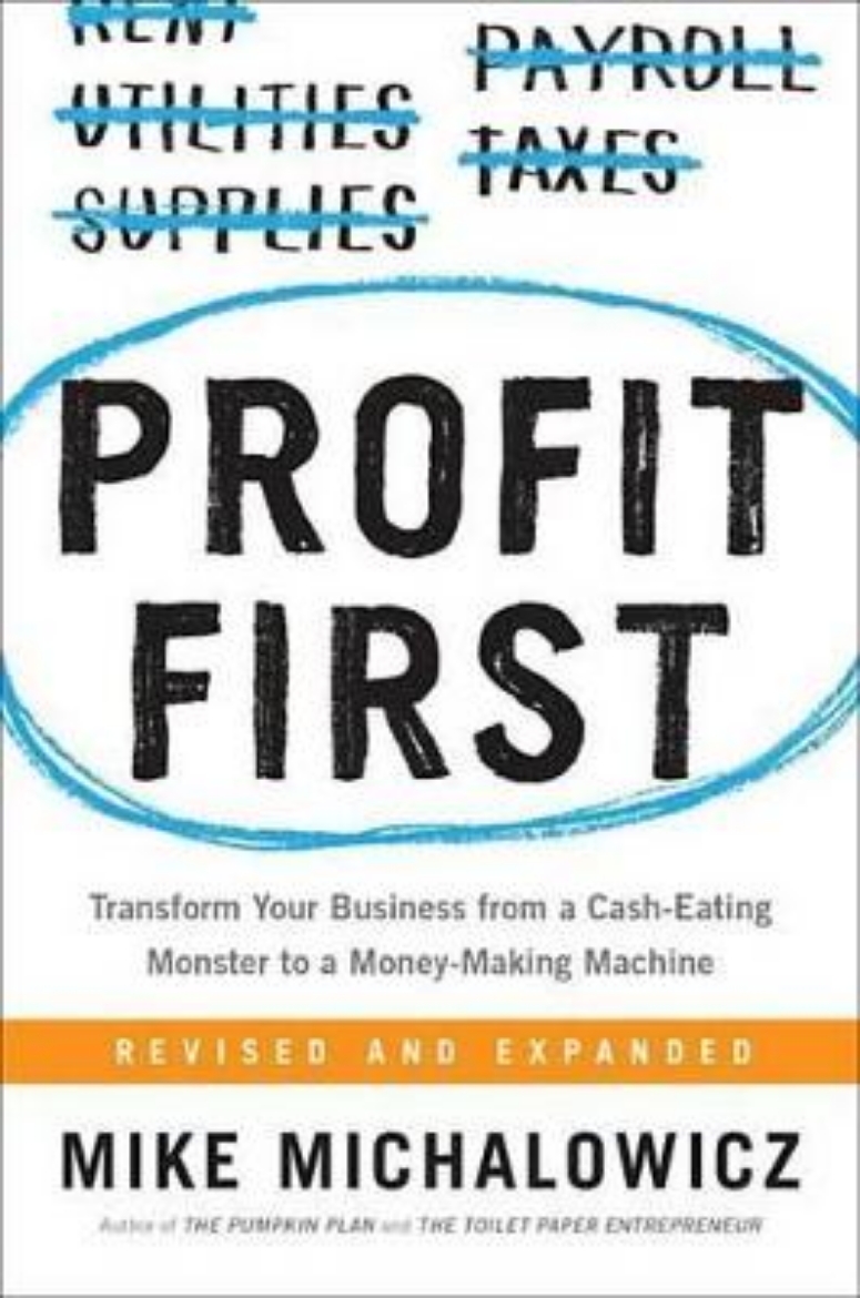 Picture of Profit First: Transform Your Business from a Cash-Eating Monster to a Money-Making Machine