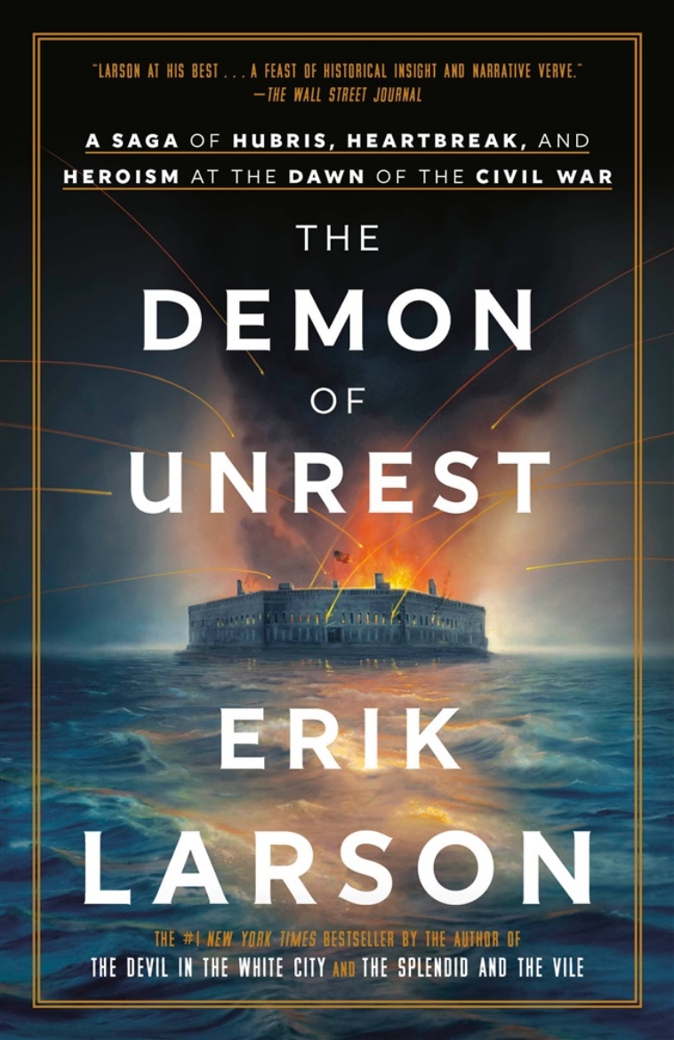 Picture of The Demon of Unrest: A Saga of Hubris, Heartbreak, and Heroism at the Dawn of the Civil War