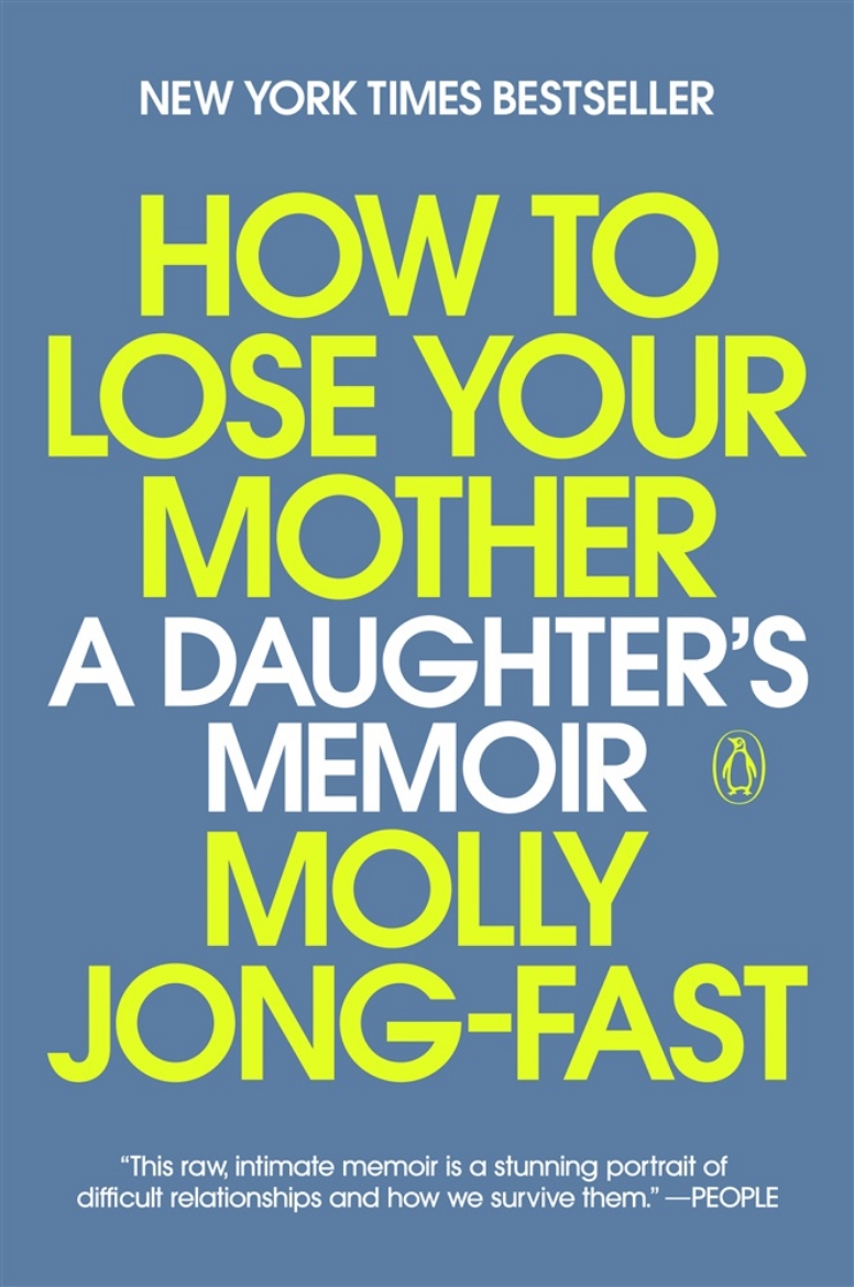 Picture of How to Lose Your Mother: A Daughter's Memoir