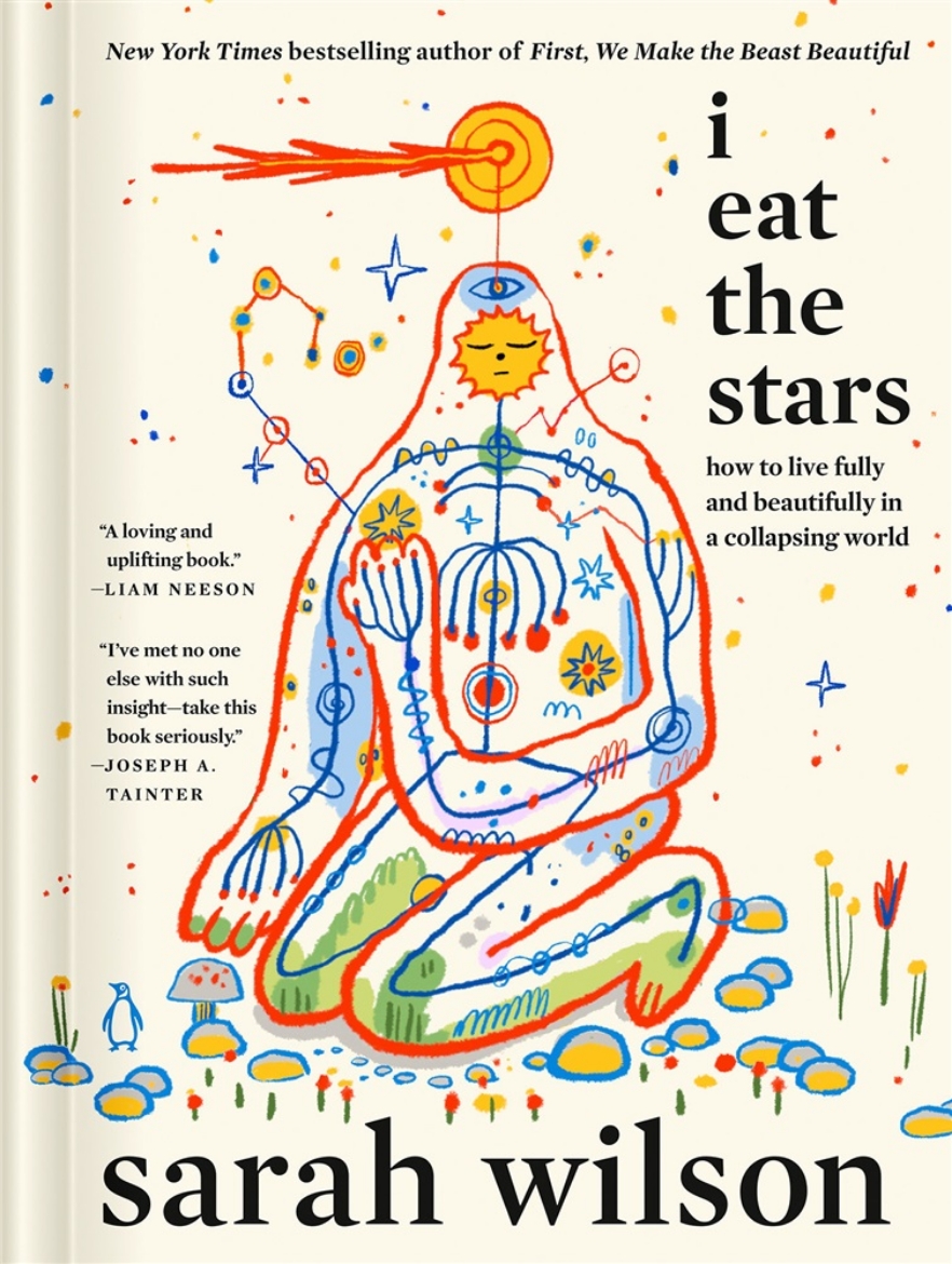 Picture of I Eat the Stars: How to Live Fully and Beautifully in a Collapsing World