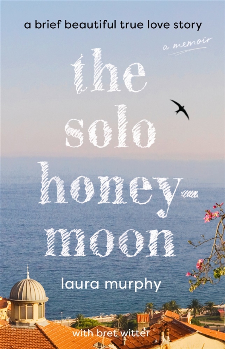 Picture of The Solo Honeymoon: A Brief Beautiful True Love Story
