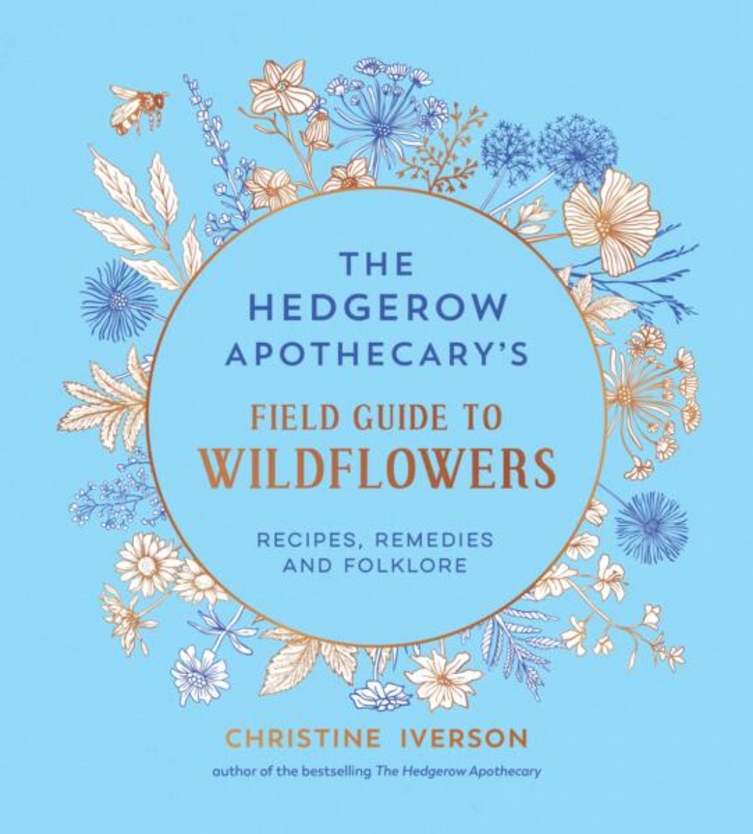 Picture of The Hedgerow Apothecary's Field Guide to Wildflowers: Recipes, Remedies and Folklore