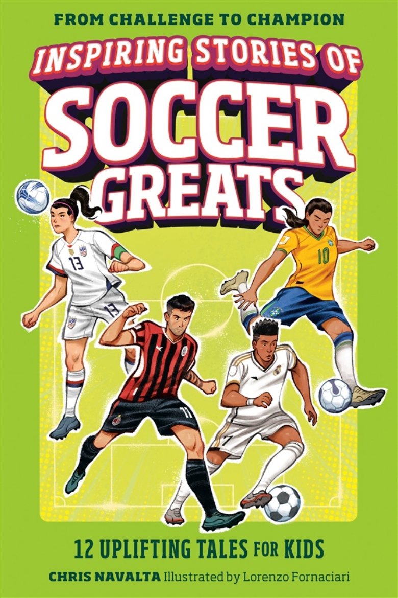 Picture of Inspiring Stories of Soccer Greats: 12 Uplifting Tales for Kids