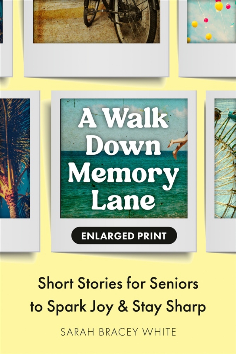 Picture of A Walk Down Memory Lane: Short Stories for Seniors to Spark Joy and Stay Sharp
