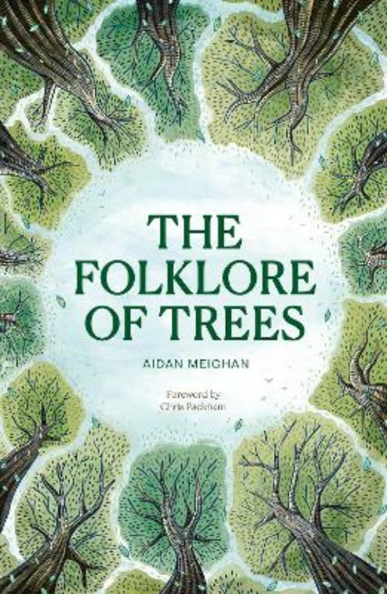 Picture of Folklore of Trees: The fascinating stories behind nature's guardians