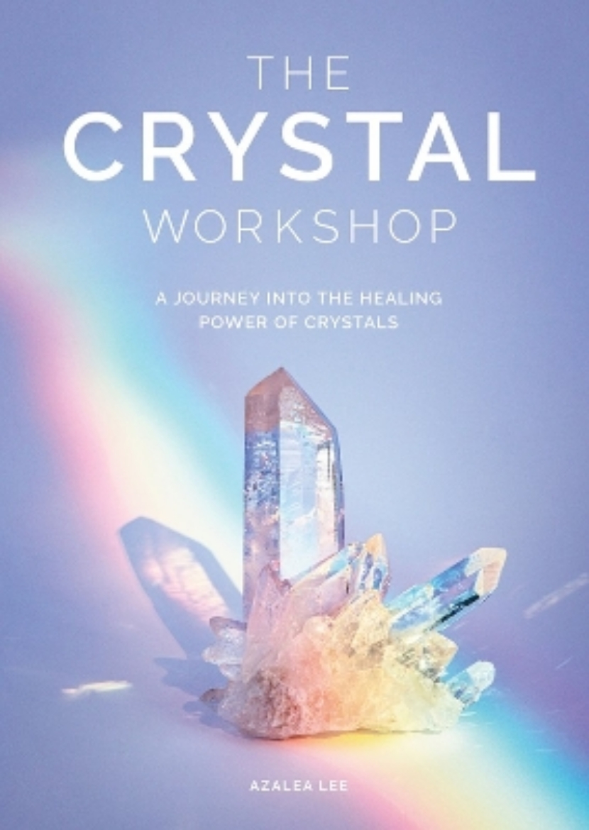 Picture of The Crystal Workshop: A Journey into the Healing Power of Crystals