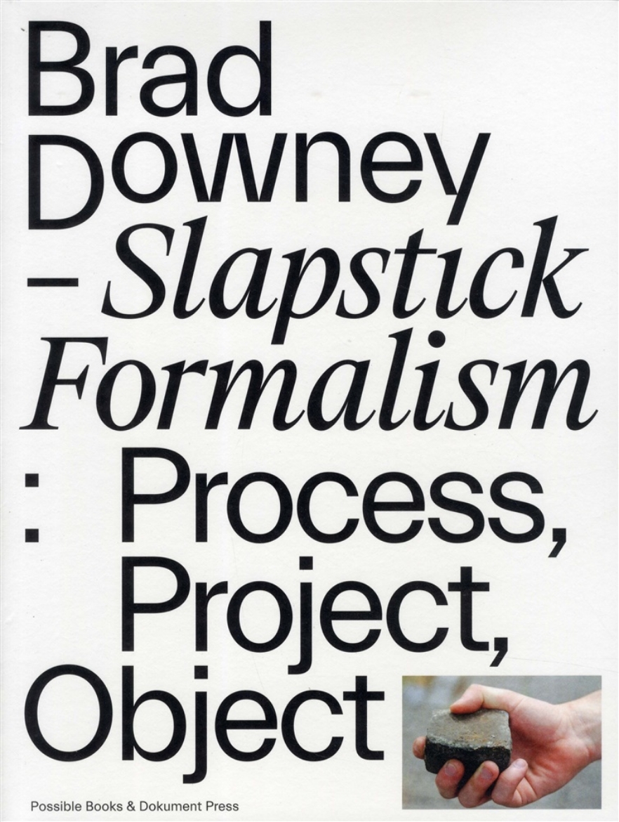 Picture of Slapstick Formalism: Downey Brad