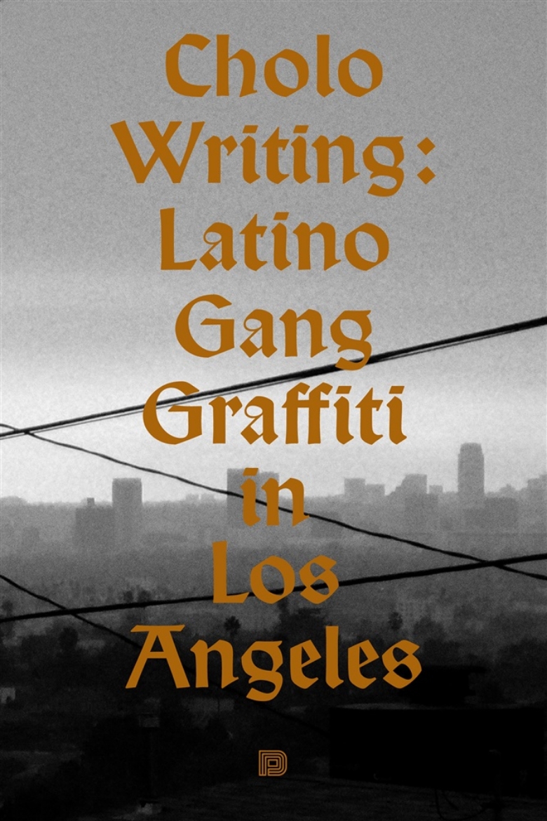 Picture of Cholo writing : latino gang graffiti in Los Angeles