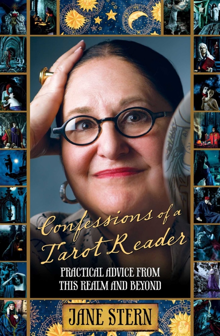 Picture of Confessions of a Tarot Reader: Practical Advice From This Realm And Beyond