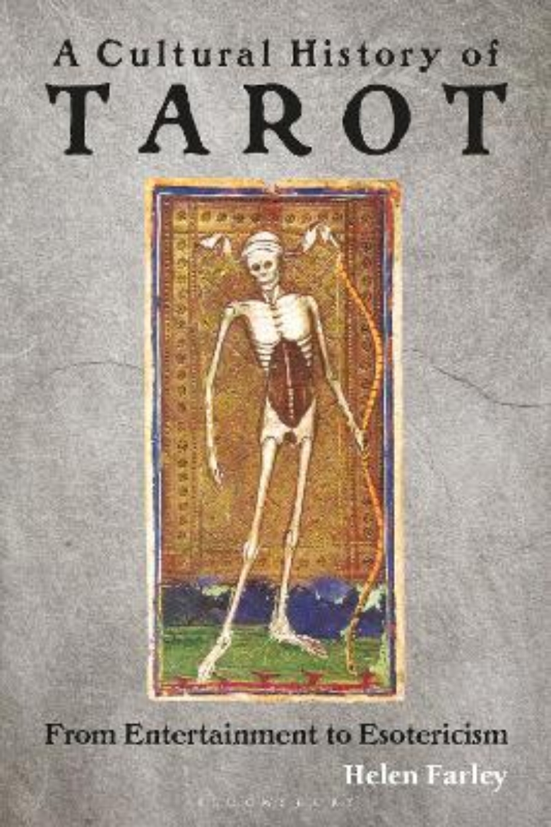 Picture of A Cultural History of Tarot: From Entertainment to Esotericism