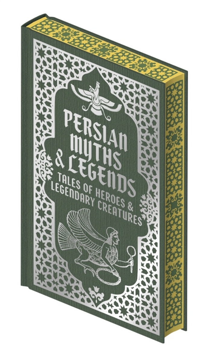 Bild på Persian Myths & Legends: Tales of Heroes and Legendary Creatures