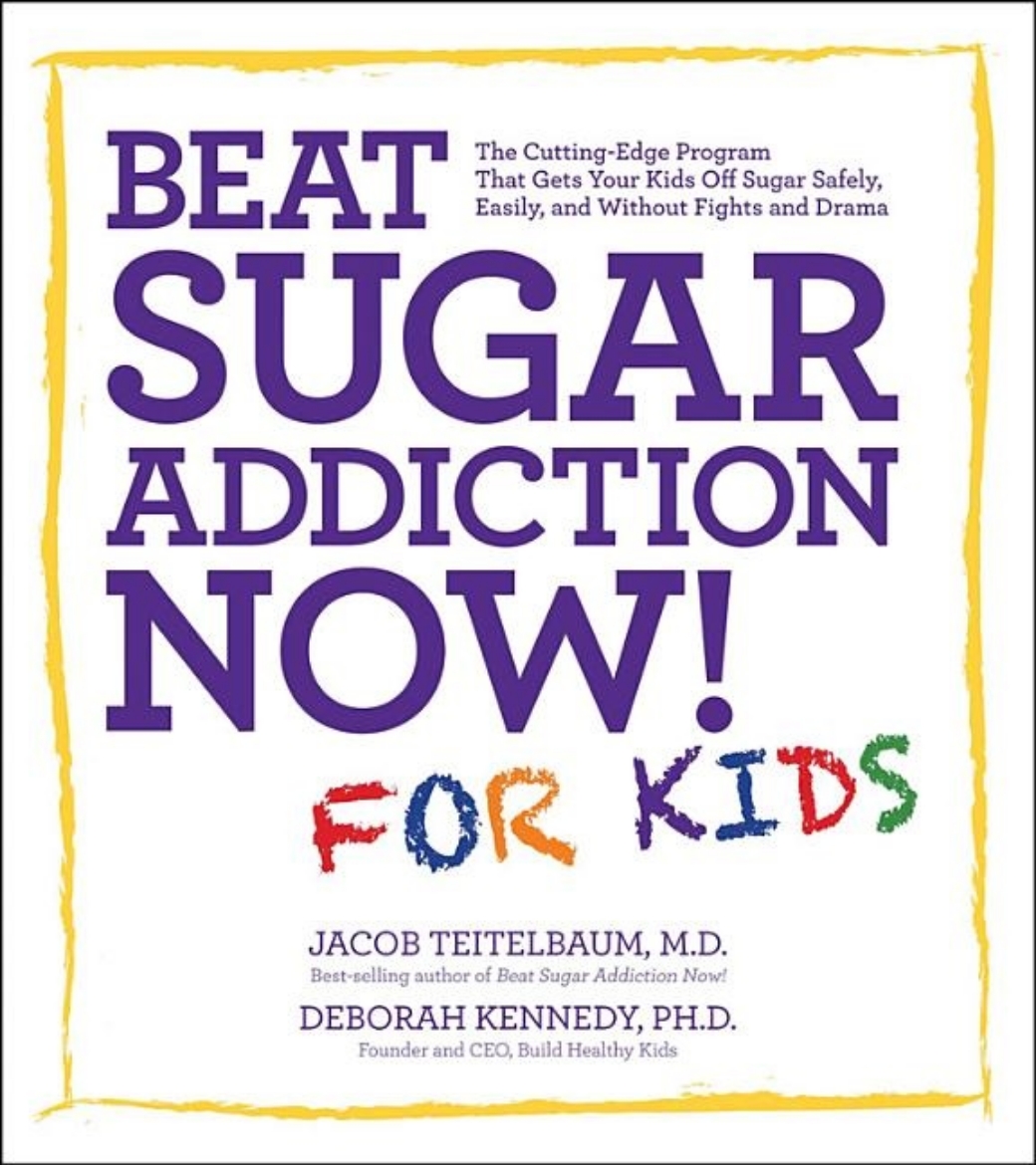 Picture of Beat Sugar Addiction Now! for Kids