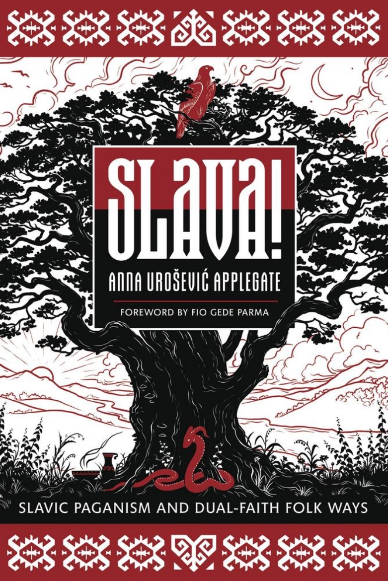 Picture of Slava!: Slavic Paganism and Dual-Faith Folk Ways