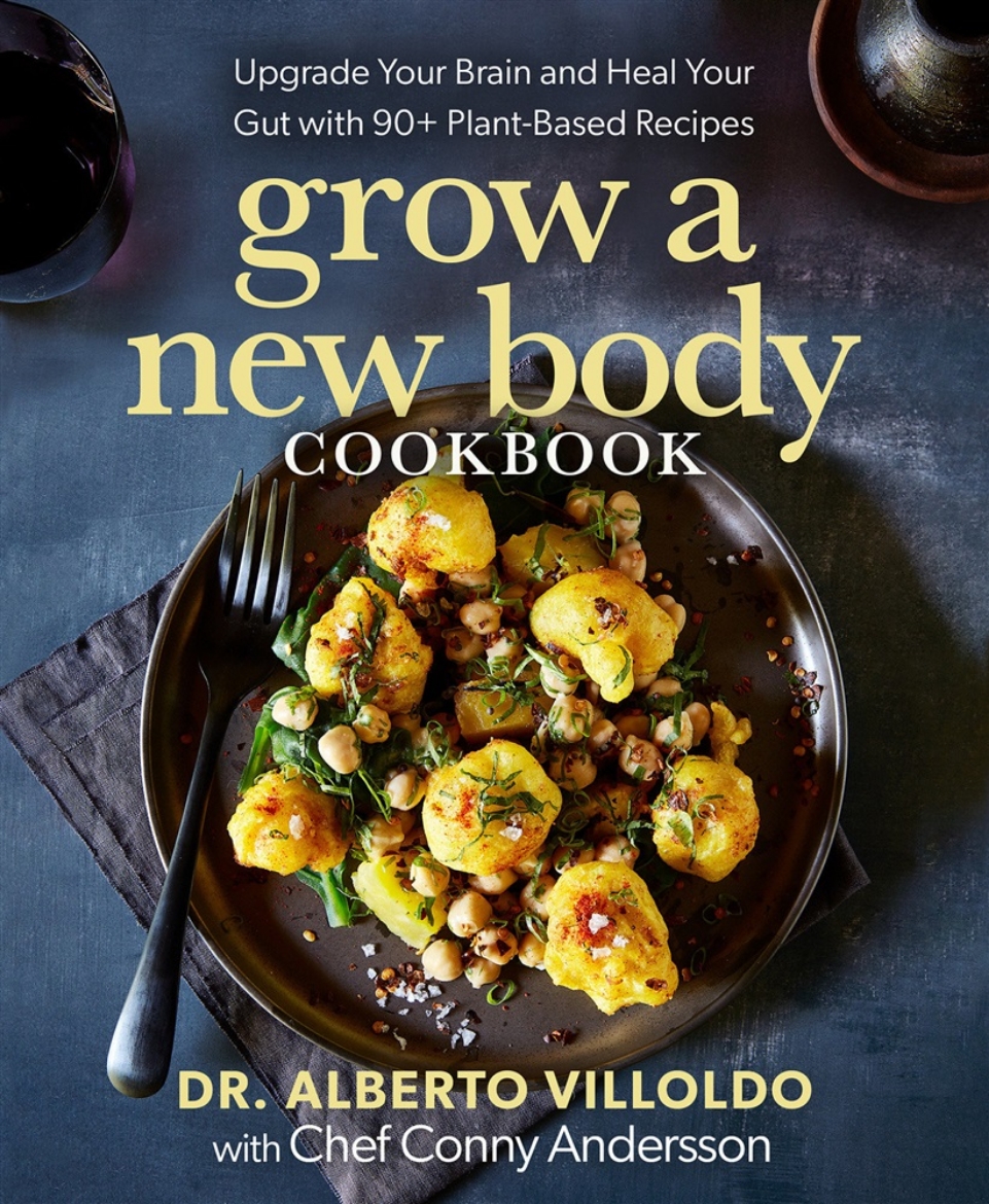 Picture of Grow a New Body Cookbook: Upgrade Your Brain and Heal Your Gut with 90+ Plant-Based Recipes
