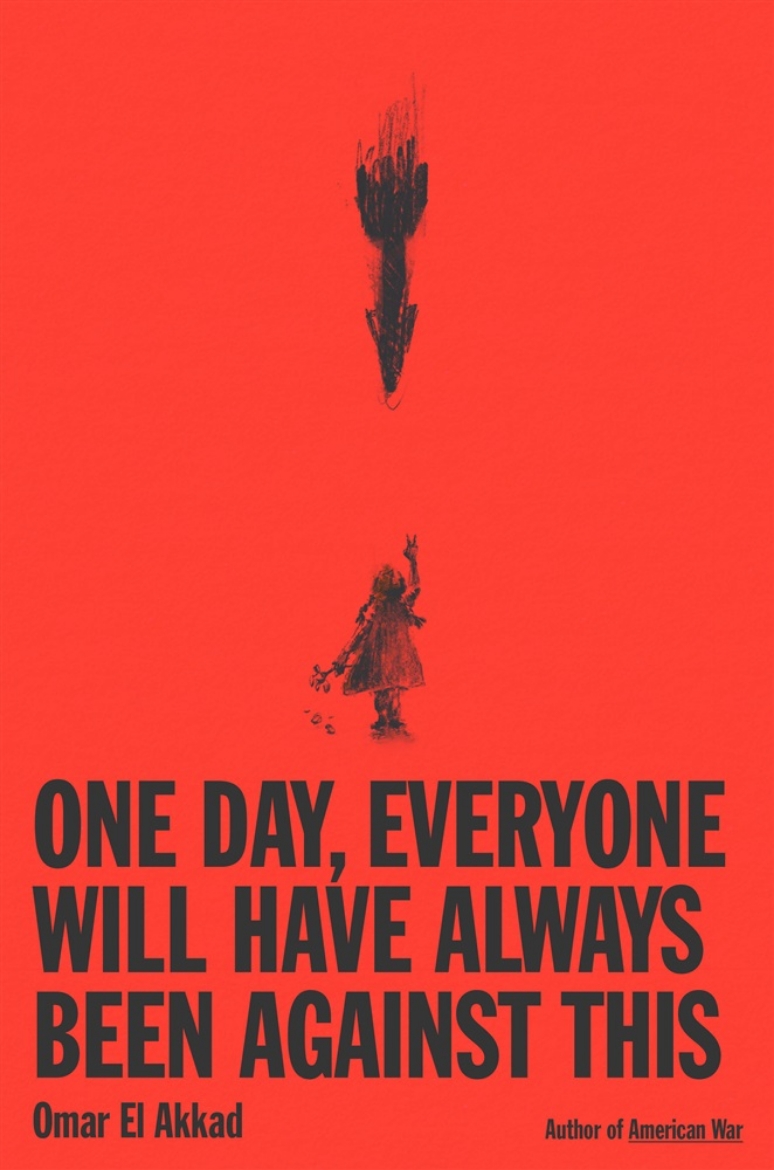 Bild på One Day, Everyone Will Have Always Been Against This