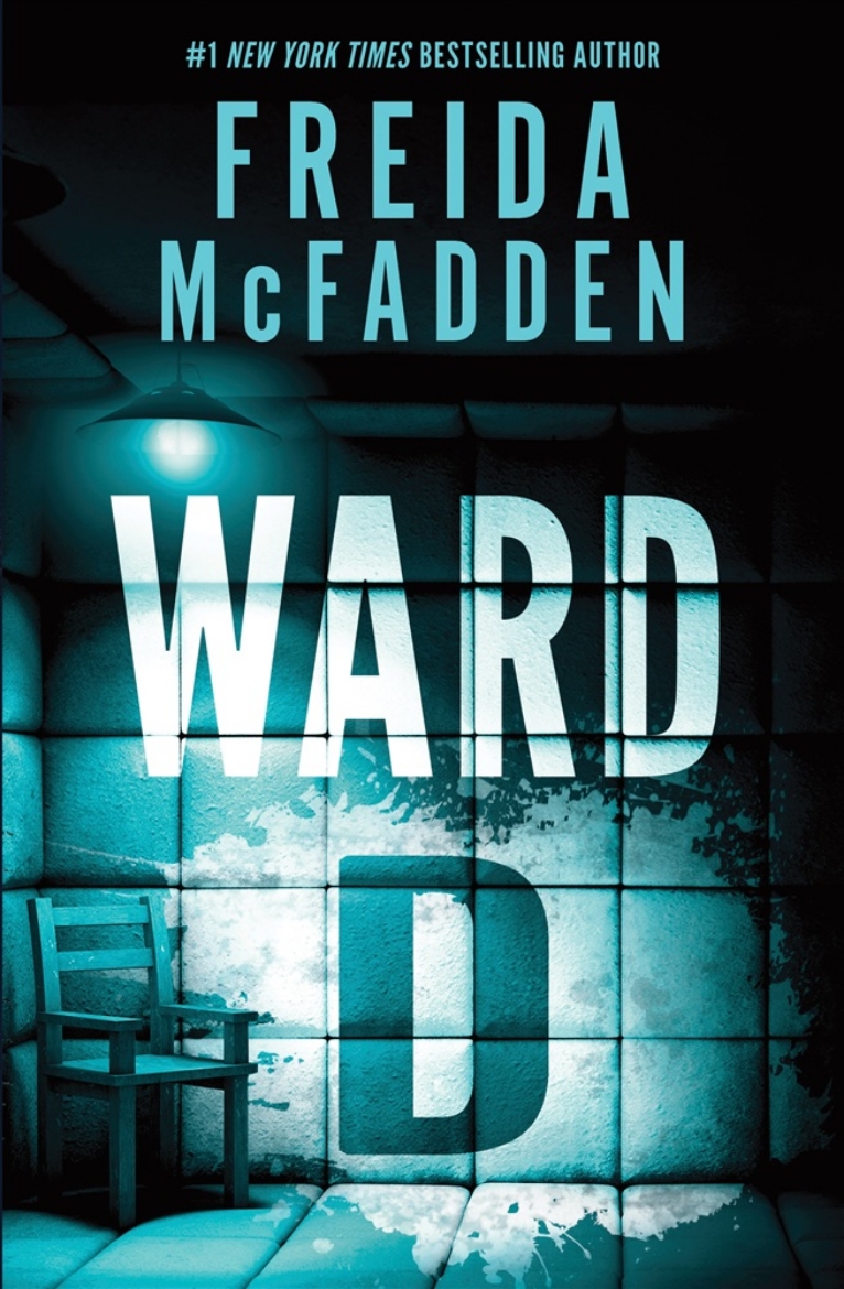 Picture of Ward D: A Taut Psychological Thriller from the Author of The Housemaid is Watching