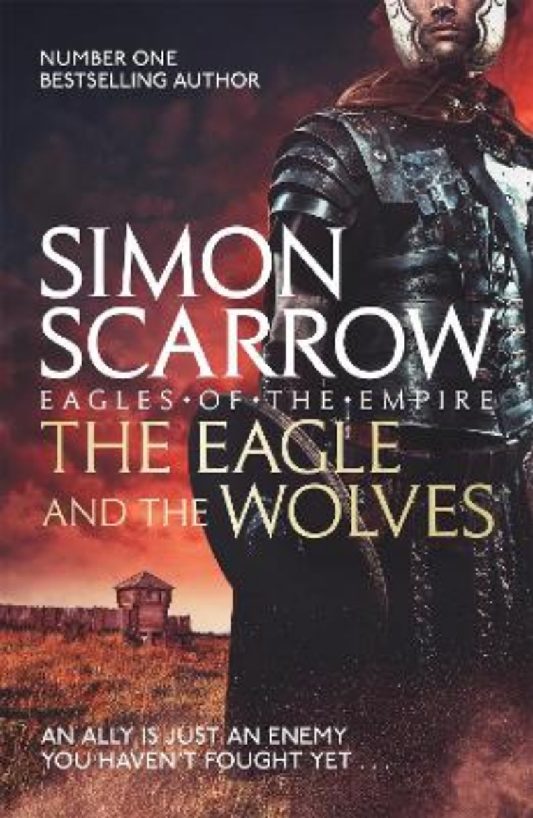 Picture of Eagle and the wolves (eagles of the empire 4)