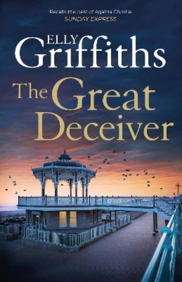 Picture of The Great Deceiver: The gripping new novel from the bestselling author of The Dr Ruth Galloway Mysteries