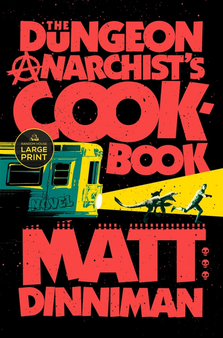 Picture of The Dungeon Anarchist's Cookbook