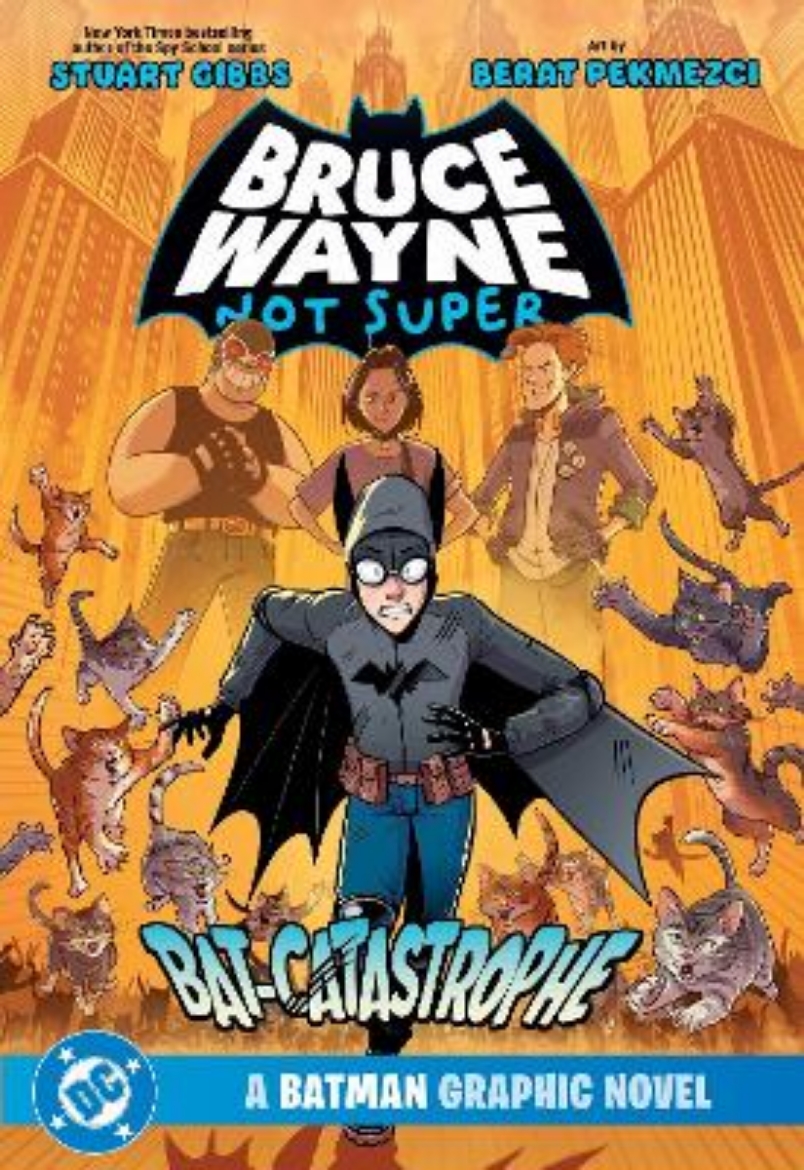 Picture of Bruce Wayne: Not Super: The Bat-Catastrophe