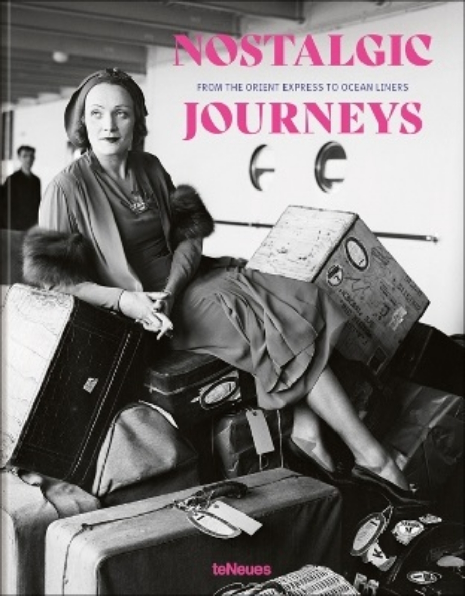 Picture of Nostalgic Journeys: From the Orient Express to Ocean Liners