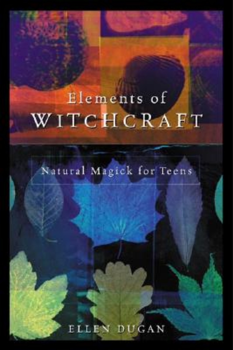 Picture of Elements of Witchcraft: Natural Magick for Teens