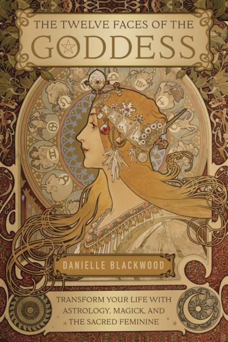 Picture of Twelve faces of the goddess - transform your life with astrology, magick, a