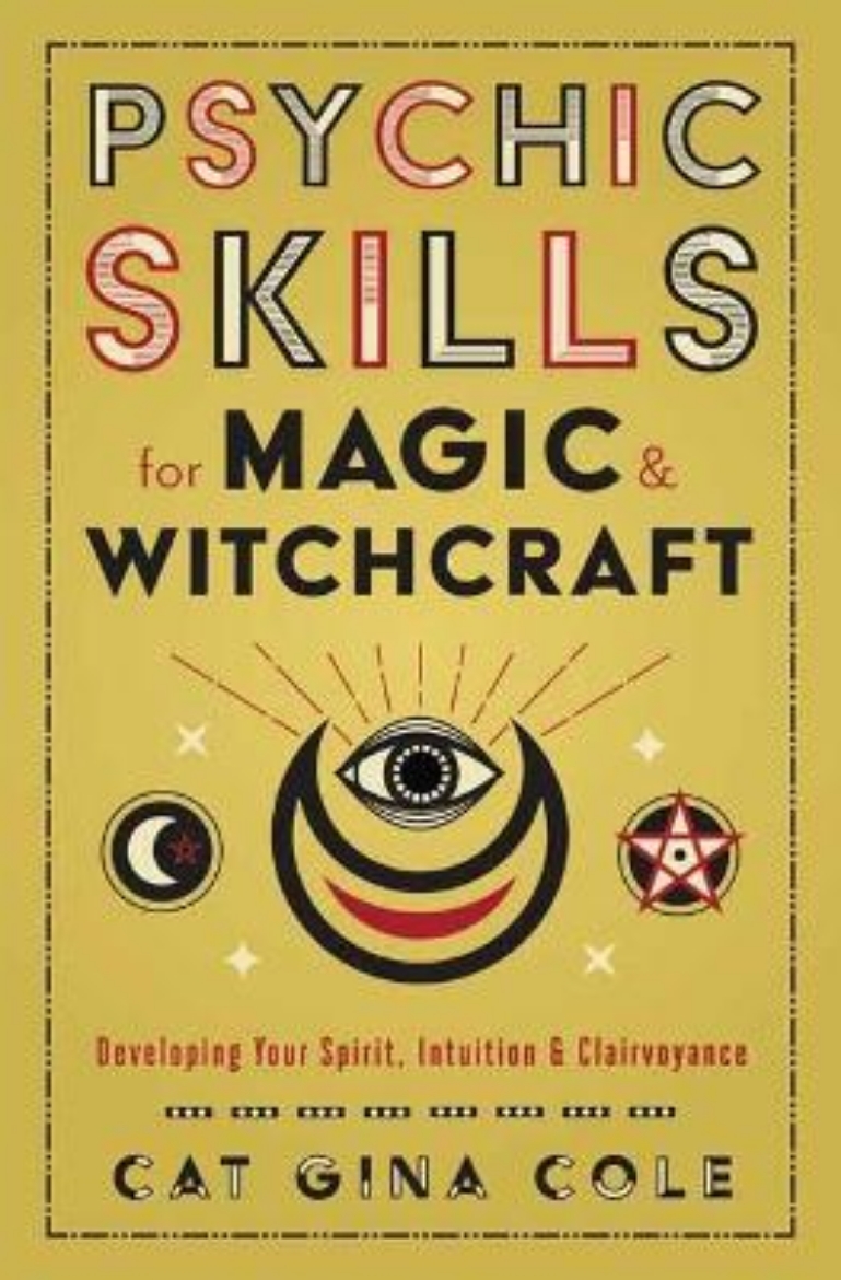 Picture of Psychic Skills for Magic & Witchcraft: Developing Your Spirit, Intuition & Clairvoyance