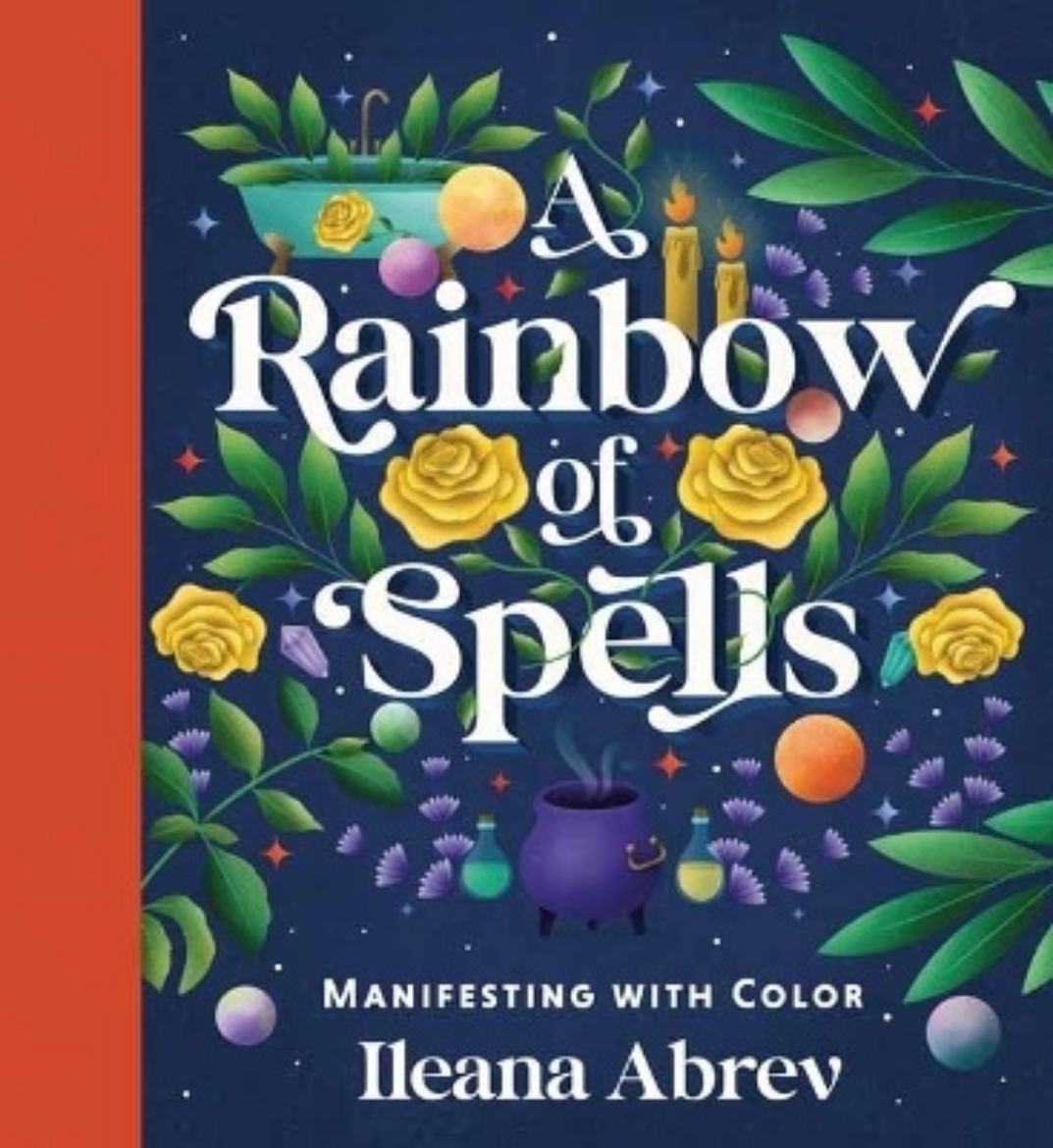 Picture of A Rainbow of Spells: Manifesting with Color