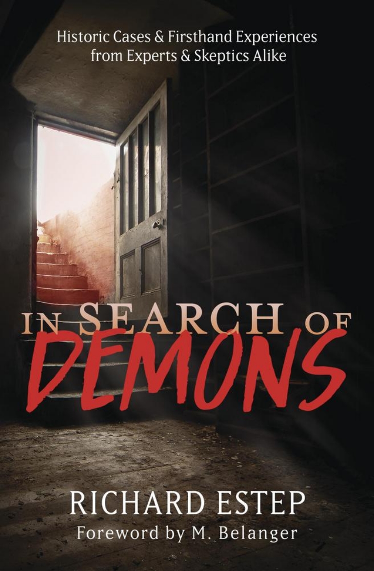 Picture of In Search of Demons: Historic Cases & Firsthand Experiences from Experts & Skeptics Alike