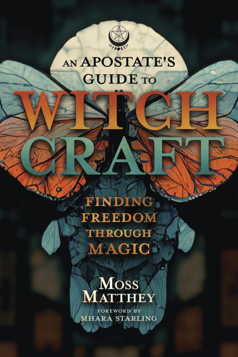 Picture of An Apostate's Guide to Witchcraft: Finding Freedom Through Magic