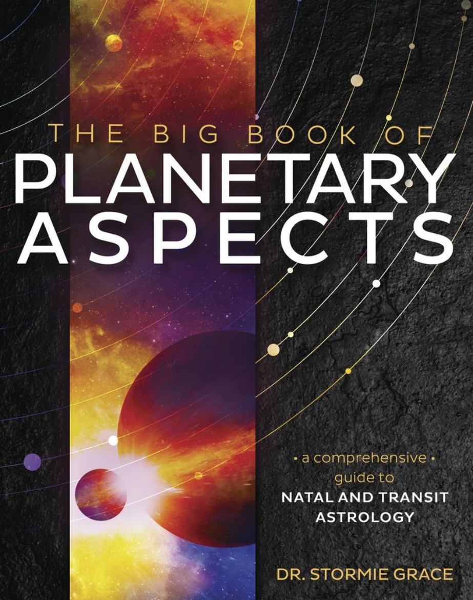 Picture of The Big Book of Planetary Aspects: A Comprehensive Guide to Natal and Transit Astrology