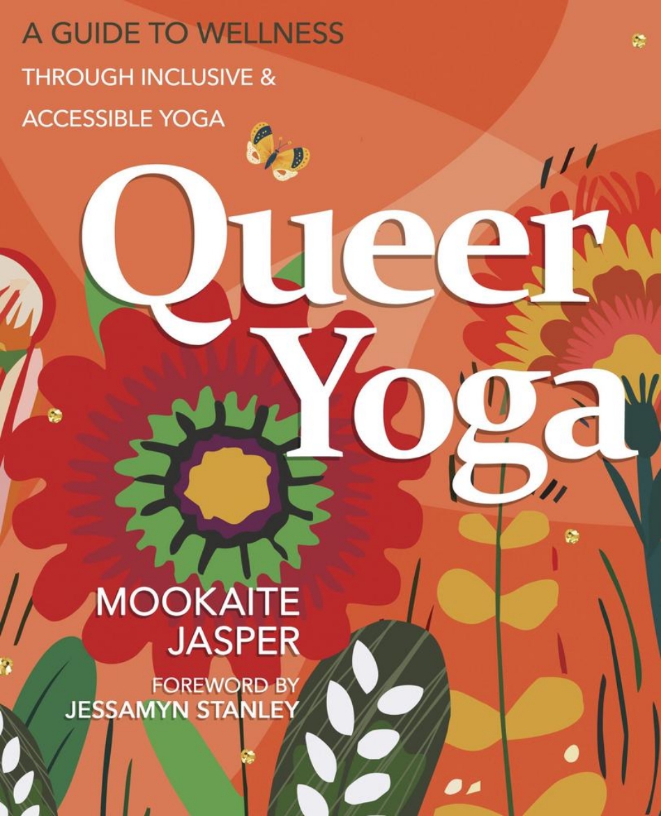 Picture of Queer Yoga: A Guide to Well-Being Through Inclusive and Accessible Yoga