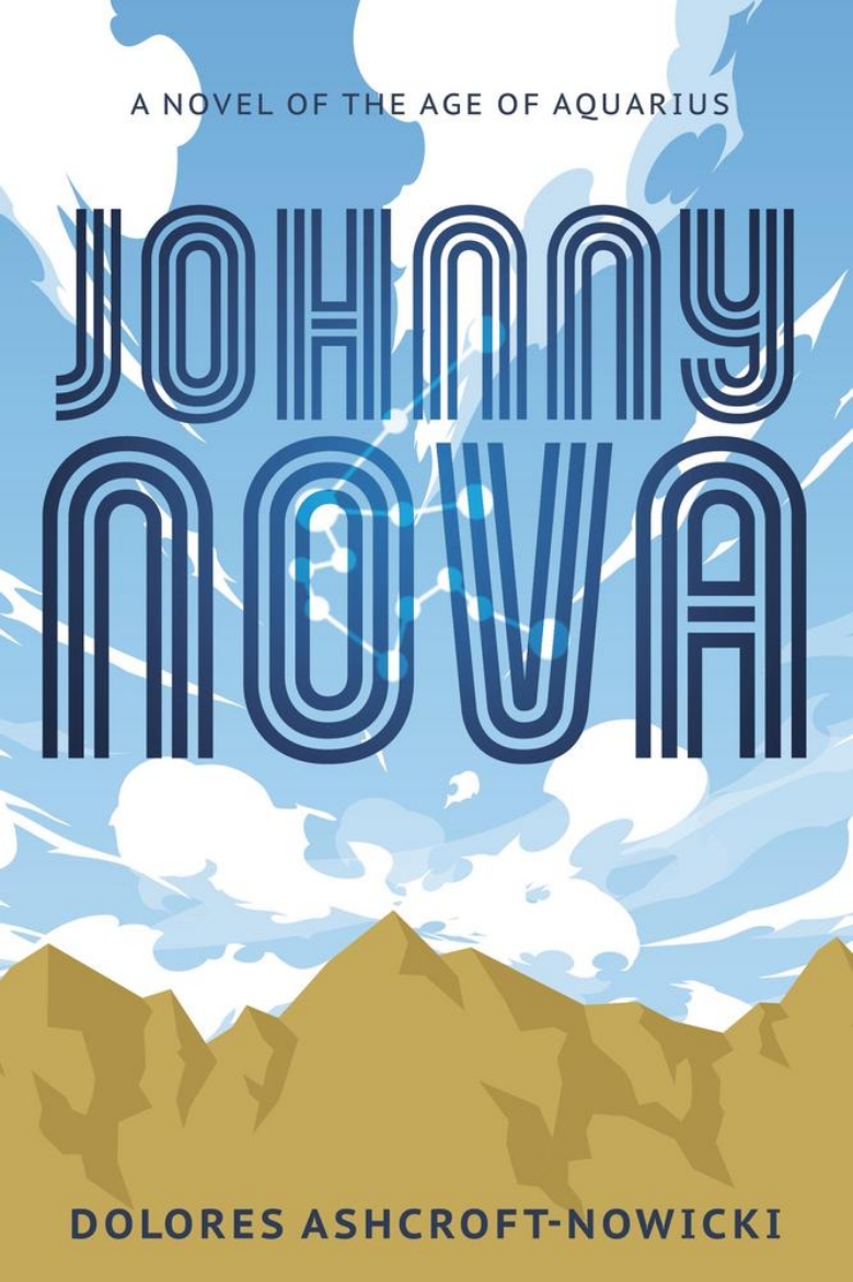 Picture of Johnny Nova: A Novel of the Age of Aquarius