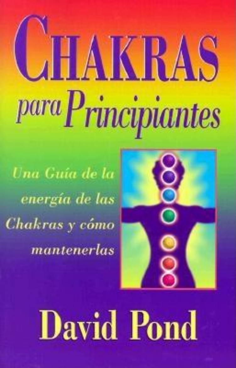 Picture of Chakras For Beginners (Spanish Version: Chakras Para Princip