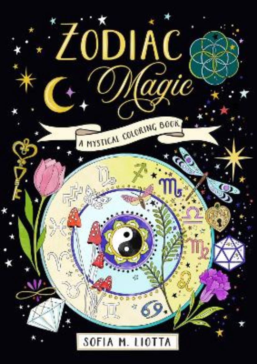 Picture of A Mystical Coloring Book: Zodiac Magic: 50 Inspiring Images to Color.