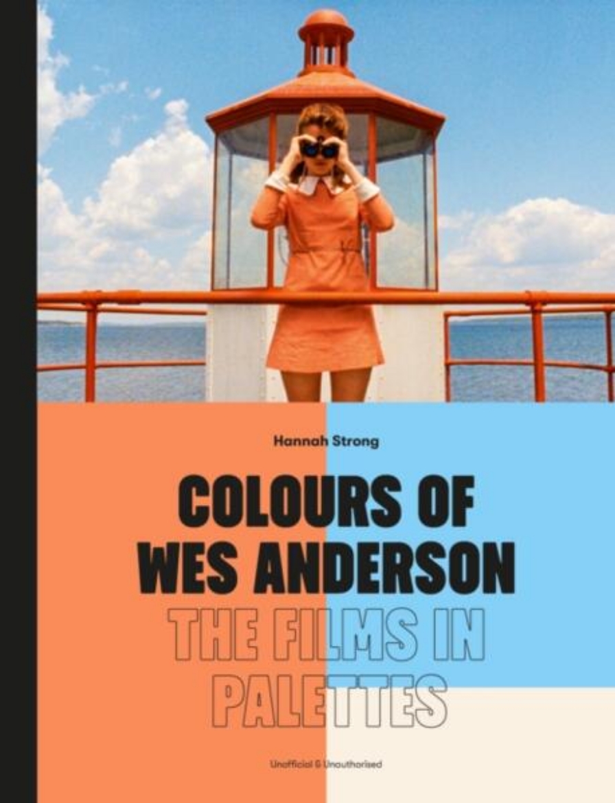 Picture of Colours of Wes Anderson: The Films in Palettes