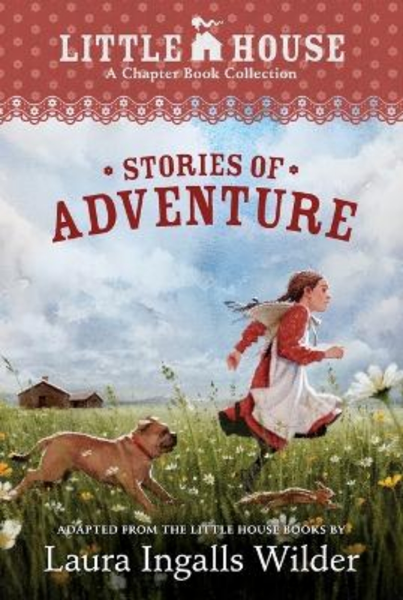 Picture of A Little House Chapter Book Collection: Stories of Adventure: Adventures of Laura & Jack, Animal Adventures, Laura & Nellie