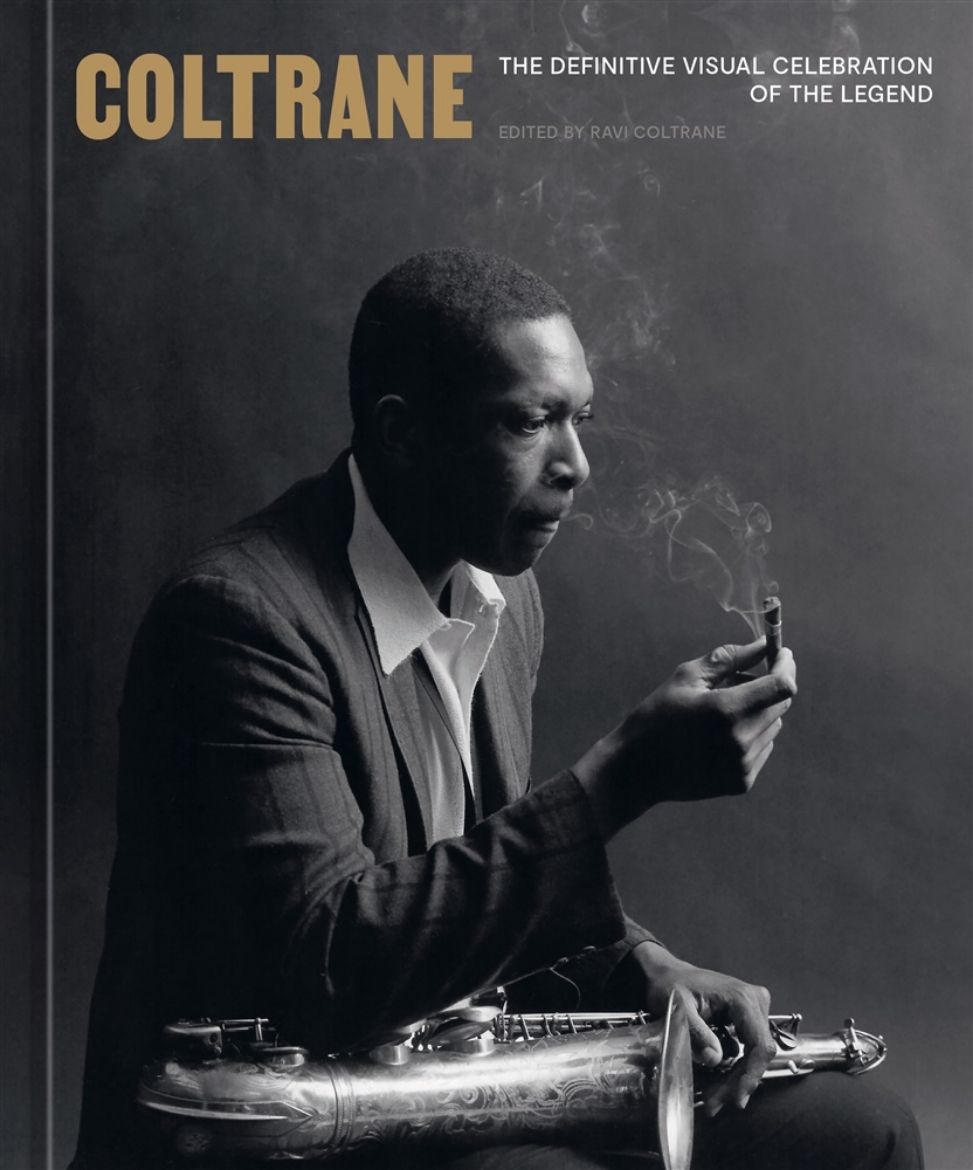 Picture of Coltrane: The Definitive Visual Celebration of the Legend