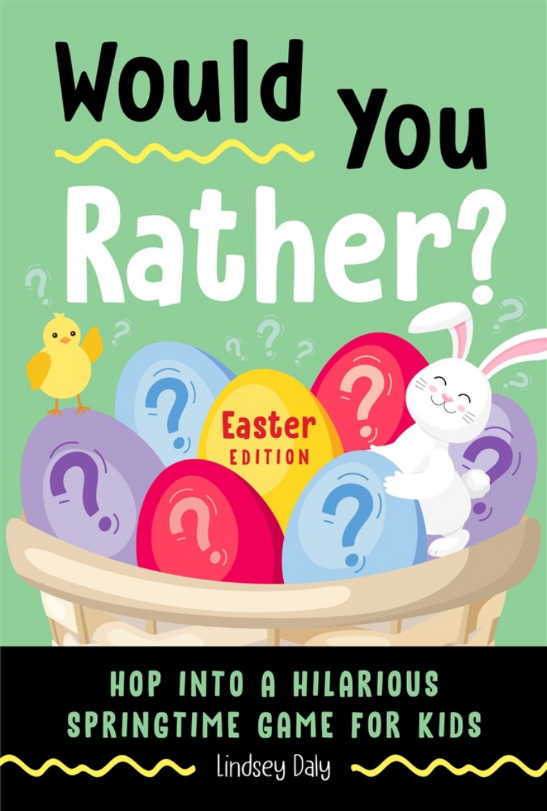 Picture of Would You Rather? Easter Edition