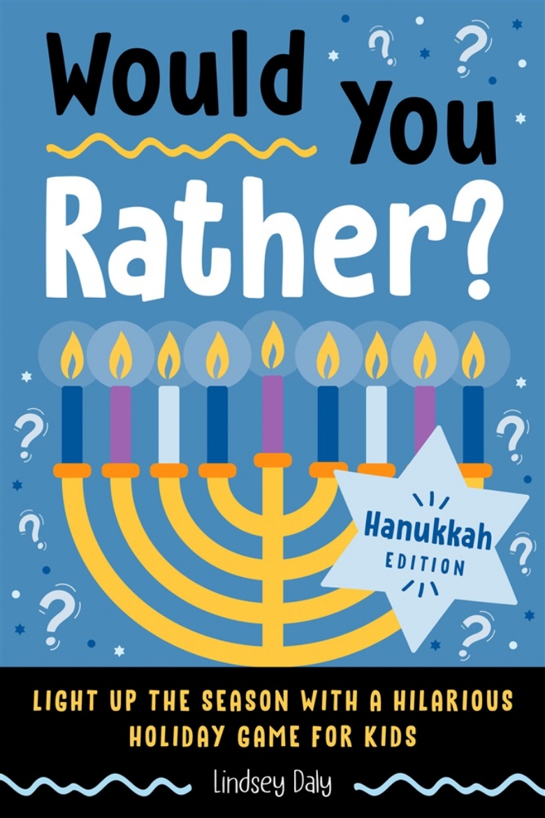 Picture of Would You Rather? Hanukkah Edition: Light Up the Season with a Hilarious Holiday Game for Kids