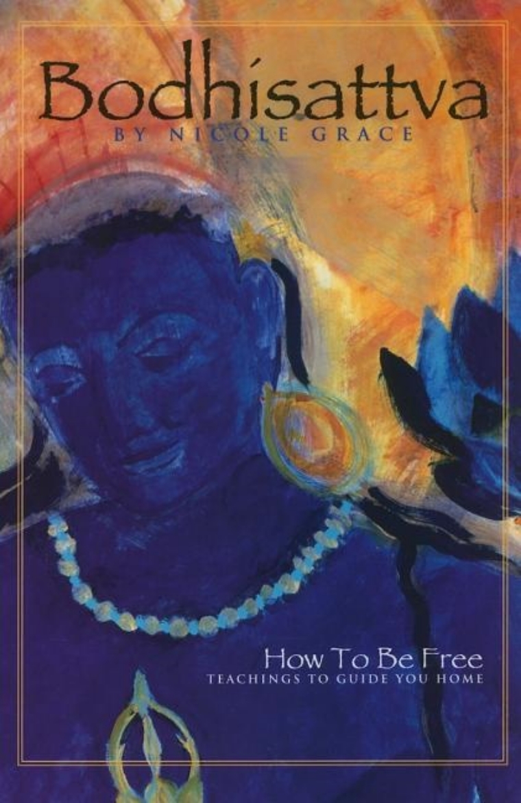 Picture of Bodhisattva: How To Be Free, Teachings To Guide You Home